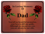 1407 In Loving Memory Of Dad Memorial Funeral Metal Aluminium Plaque Sign