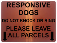 1494 RESPONSIVE DOGS DO NOT KNOCK OR RING Metal Aluminium Plaque Sign Door Gate