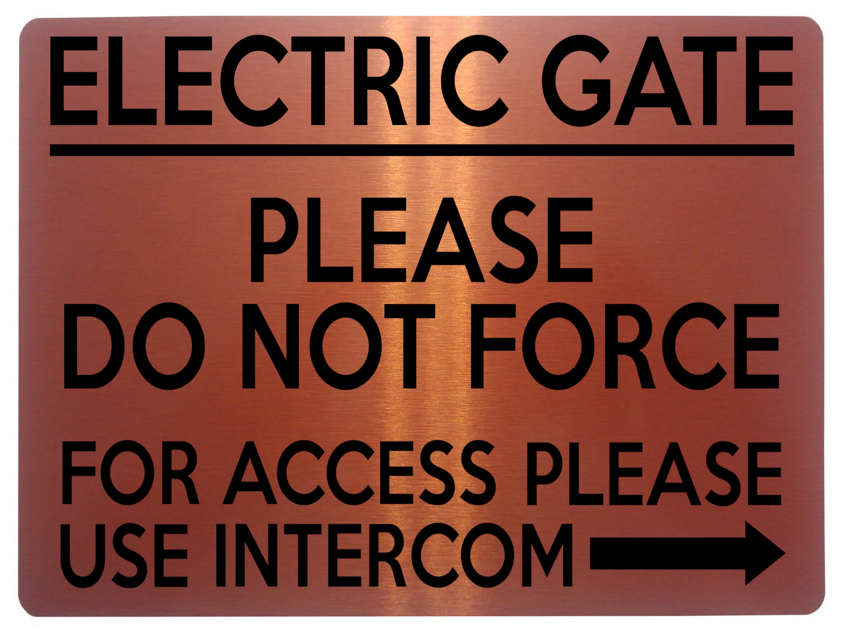 1585 ELECTRIC GATE FOR ACCESS PLEASE USE INTERCOM Right Arrow Safety Metal Aluminium Plaque Sign