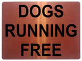 1339 DOGS RUNNING FREE Safety Metal Aluminium Plaque Sign Door Gate Garden House