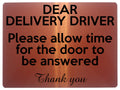 1683 DEAR DELIVERY DRIVER Please allow time for door to be answered Metal Aluminium Plaque Sign