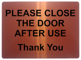 1723 PLEASE CLOSE THE DOOR AFTER USE Thank You Metal Aluminium Plaque Sign