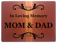 1424 In Loving Memory Mom & Dad Memorial Funeral Remembering Metal Aluminium Plaque Sign