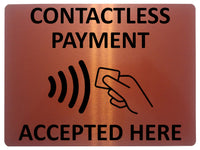 1644 CONTACTLESS PAYMENT ACCEPTED HERE Metal Aluminium Plaque Sign Shop Bar