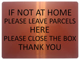 1430 IF NOT AT HOME PLEASE LEAVE PARCELS HERE Metal Aluminium Plaque Sign Box