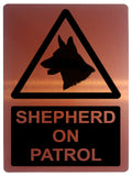 1612 SHEPHERD ON PATROL Safety Metal Aluminium Plaque Sign Door Gate Garden