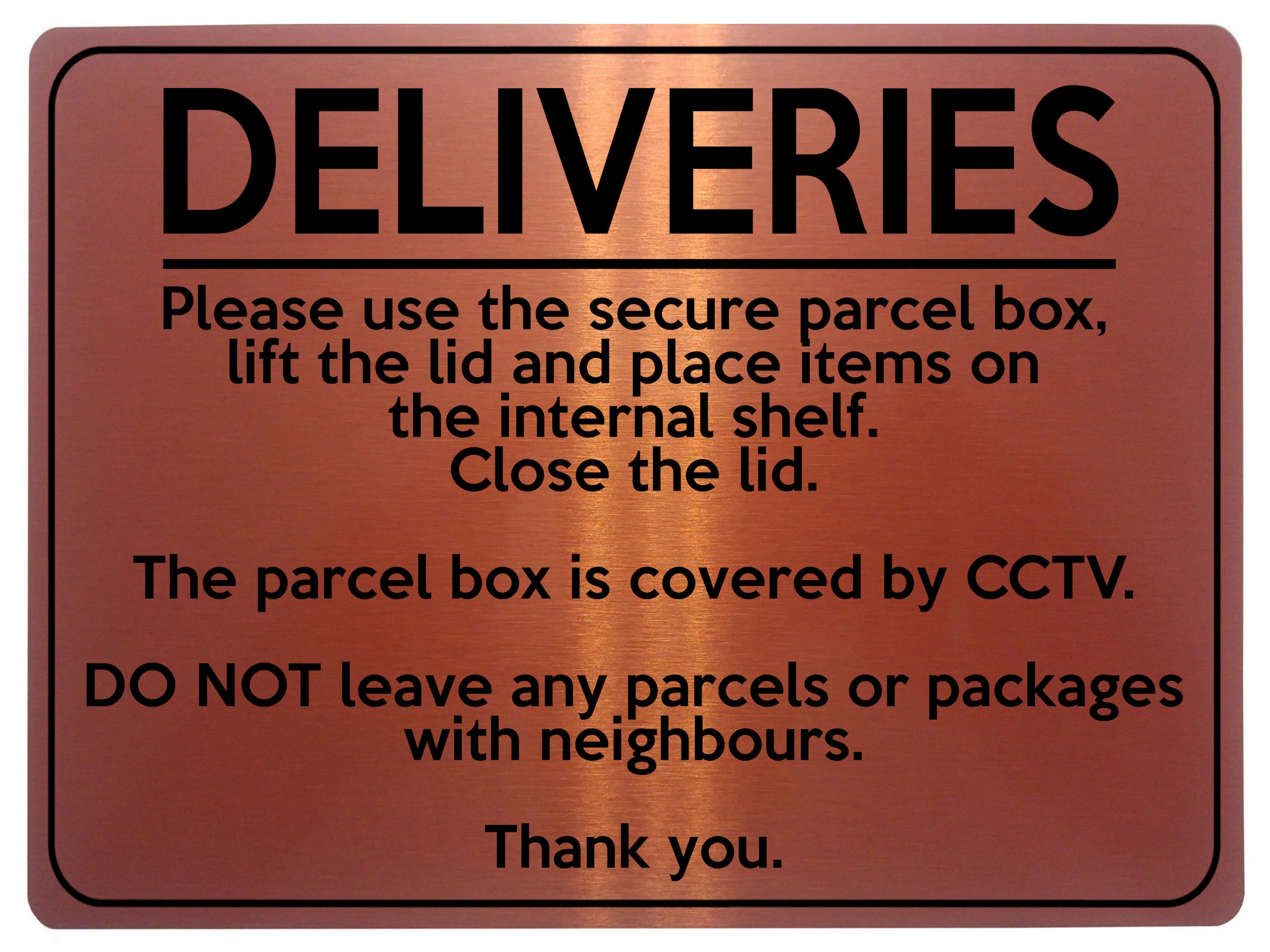 1596 DELIVERIES This box is covered by CCTV Metal Aluminium Plaque Sign Parcels