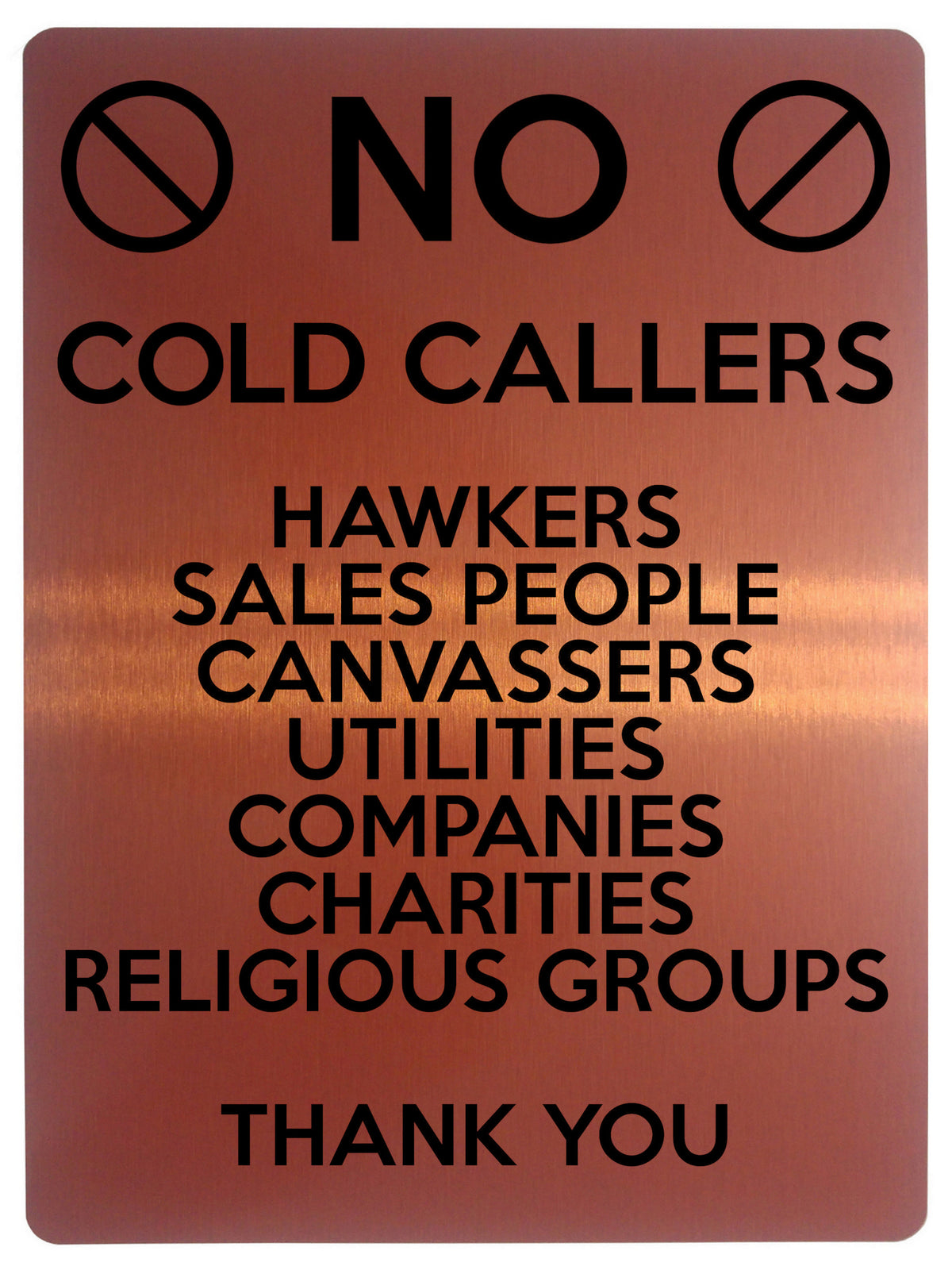 1507 NO COLD CALLERS SALES PEOPLE Metal Aluminium Plaque Sige House Office Door