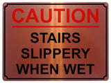 1455 CAUTION STAIRS SLIPPERY WHEN WET Safety Metal Aluminium Plaque Sign House