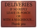 1599 DELIVERIES IF NO REPLY LEAVE IN PORCH Metal Aluminium Plaque Sign Gate Door