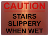 1454 CAUTION STAIRS SLIPPERY WHEN WET Safety Metal Aluminium Plaque Sign House