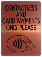 1560 CONTACTLESS AND CARD PAYMENTS ONLY PLEASE Metal Aluminium Plaque Sign Shop