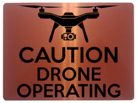 1572 CAUTION DRONE OPERATING Safety Metal Aluminium Plaque Sign