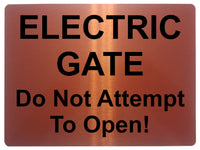 1473 ELECTRIC GATE Do Not Attempt To Open! Metal Aluminium Plaque Sign Door House