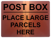 1476 POST BOX PLACE LARGE PARCELS HERE Metal Aluminium Plaque Sign Door House