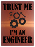 705 TRUST ME I'M AN ENGINEER Funny Metal Aluminium Door Wall Sign Plaque House