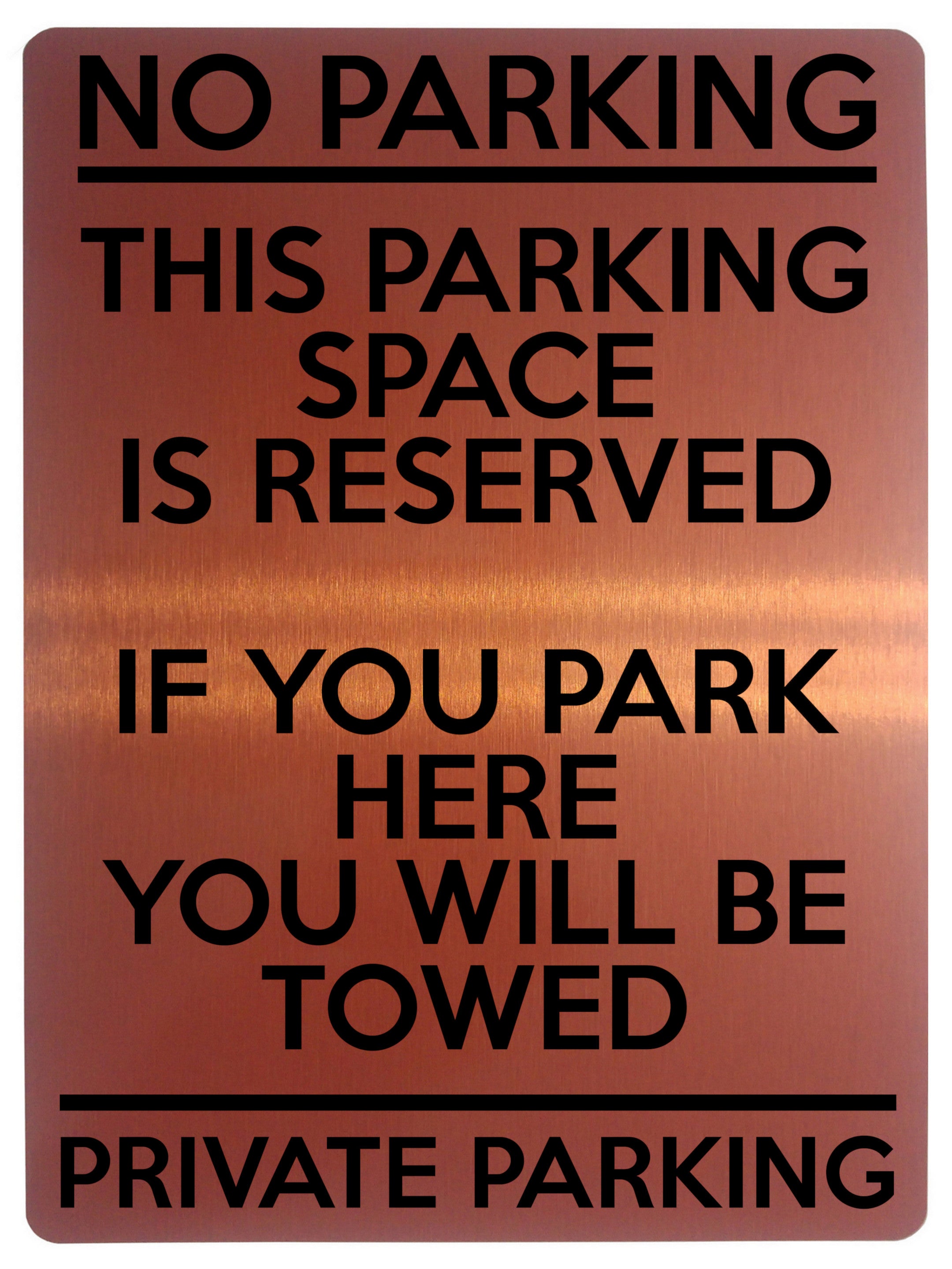 1688 NO PARKING THIS PARKING SPACE IS RESERVED PRIVATE Metal Aluminium Plaque Sign