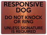 1691 RESPONSIVE DOG DO NOT KNOCK OR RING, SIGNATURE Metal Aluminium Plaque Sign