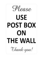 P020 Please USE POST BOX ON THE WALL Thank You! Plastic PVC Plaque Sign Card