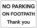 1849 NO PARKING ON FOOTPATH Thank you Metal Aluminium Plaque Sign