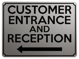 1826 CUSTOMER ENTRANCE AND RECEPTION Arrow Left Metal Aluminium Plaque Sign