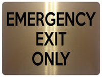 1841 EMERGENCY EXIT ONLY Door Gate Metal Aluminium Plaque Sign