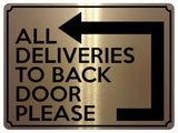 1801 ALL DELIVERIES TO BACK DOOR PLEASE Left Metal Aluminium Plaque Sign