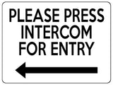 1906 PLEASE PRESS INTERCOM FOR ENTRY Door Gate Left Metal Aluminium Plaque Sign