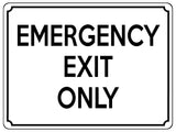 1842 EMERGENCY EXIT ONLY Door Gate Metal Aluminium Plaque Sign