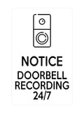 P003 NOTICE DOORBELL RECORDING 24/7 Door Gate Plastic PVC Plaque Sign Card