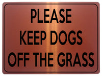 1812 PLEASE KEEP DOGS OFF THE GRASS Garden Metal Aluminium Plaque Sign