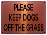 1812 PLEASE KEEP DOGS OFF THE GRASS Garden Metal Aluminium Plaque Sign