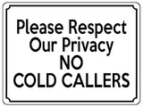 1885 Please Respect Our Privacy NO COLD CALLERS Door Metal Aluminium Plaque Sign