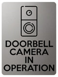 1872 DOORBELL CAMERA IN OPERATION Metal Aluminium Plaque Sign