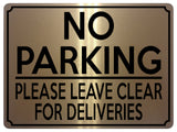 1822 NO PARKING PLEASE LEAVE CLEAR FOR DELIVERIES Metal Aluminium Plaque Sign