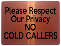 1884 Please Respect Our Privacy NO COLD CALLERS Door Metal Aluminium Plaque Sign