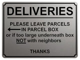 1793 DELIVERIES PLEASE LEAVE PARCELS IN PARCEL BOX Metal Aluminium Plaque Sign