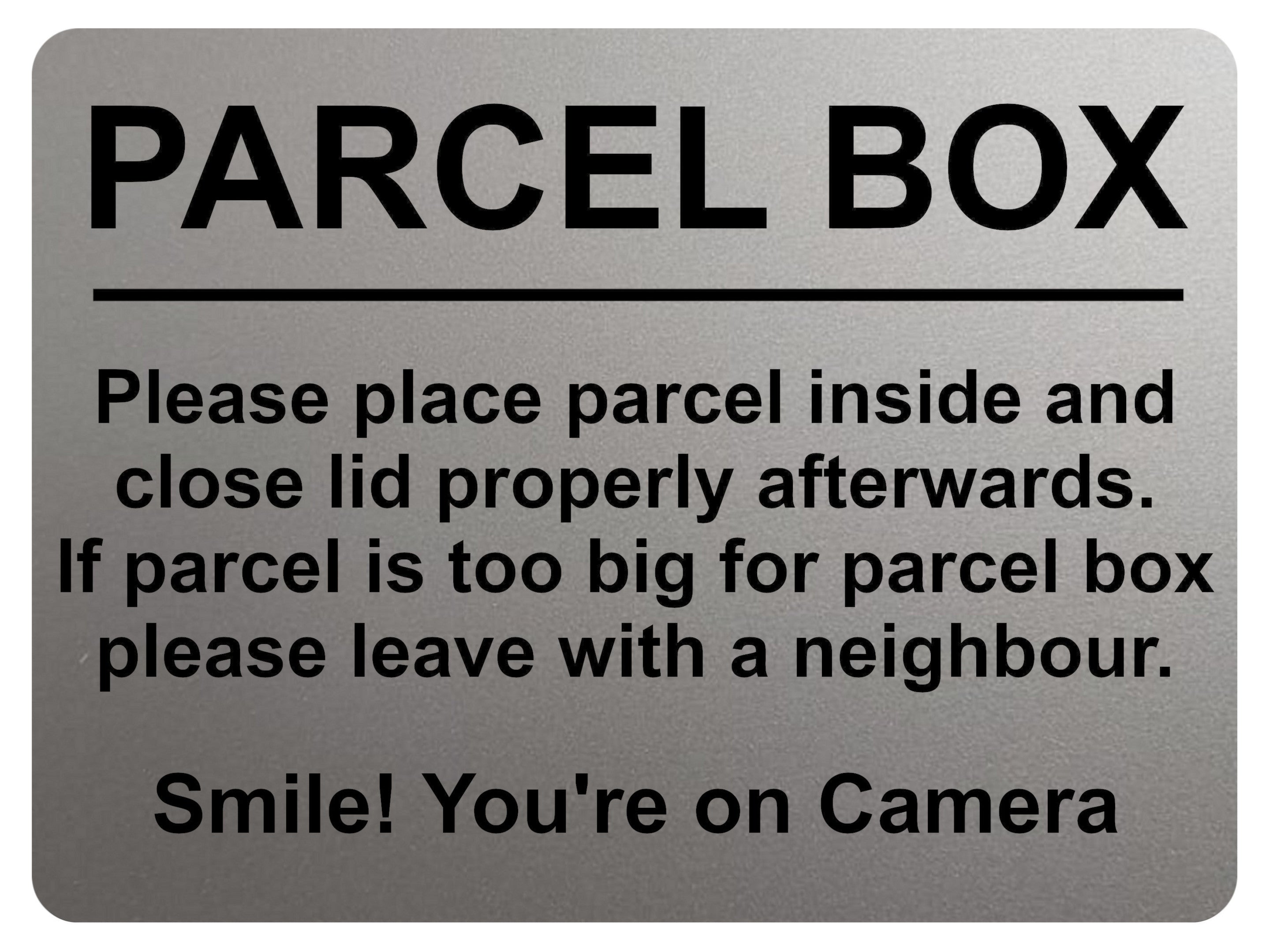 1807 PARCEL BOX  Smile! You're on Camera Metal Aluminium Plaque Sign