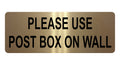 AL053 PLEASE USE POST BOX ON WALL Digitally Printed Metal Aluminium Plaque Sign Door