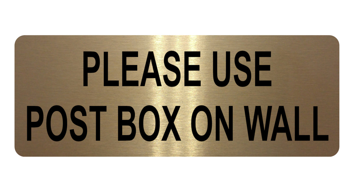 AL053 PLEASE USE POST BOX ON WALL Digitally Printed Metal Aluminium Plaque Sign Door