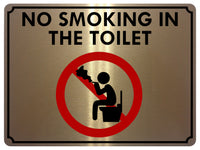 1439 NO SMOKING IN THE TOILET Safety Metal Aluminium Plaque Sign Door Wall