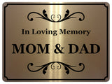 1425 In Loving Memory Mom & Dad Memorial Funeral Remembering Metal Aluminium Plaque Sign