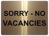 1382 SORRY NO VACANCIES Metal Aluminium Plaque Sign Door Gate Window House Hotel Room Bed