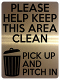 1525 PLEASE HELP KEEP THIS AREA CLEAN Metal Aluminium Plaque Bin Sign Office