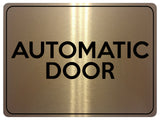 1540 AUTOMATIC DOOR Metal Aluminium Plaque Sign House Office