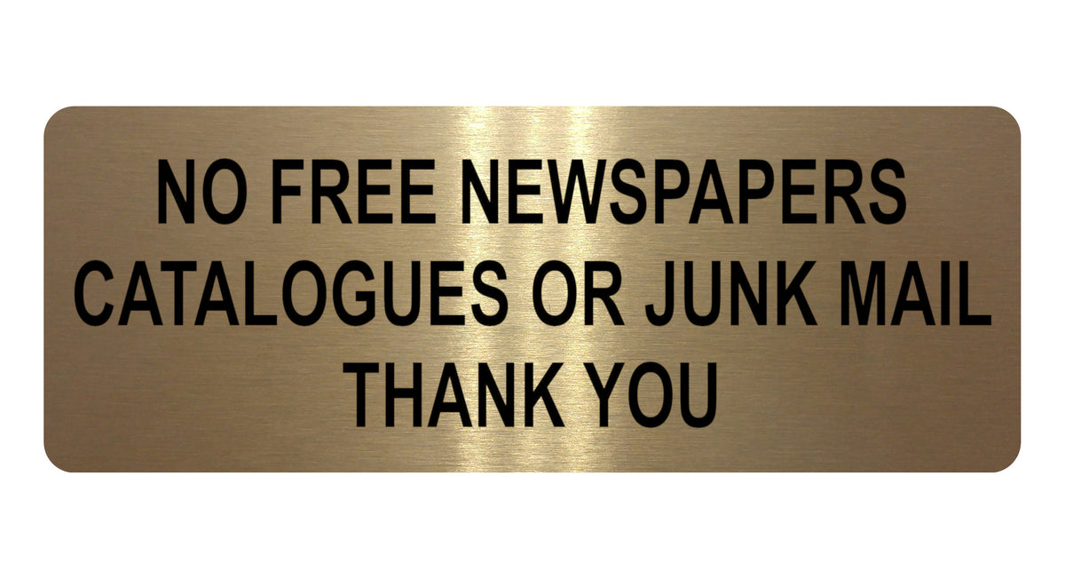 1313 NO FREE NEWSPAPERS CATALOGUES OR JUNK MAIL Metal Aluminium Plaque Sign Door