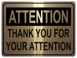 1367 ATTENTION THANK YOU FOR YOUR ATTENTION Funny Metal Aluminium Plaque Sign