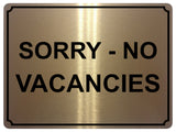 1383 SORRY NO VACANCIES Metal Aluminium Plaque Sign Door Gate Window House Hotel Room Bed