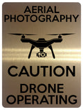 1571 AERIAL PHOTOGRAPHY CAUTION DRONE OPERATING Metal Aluminium Plaque Sign