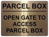 1591 OPEN GATE TO ACCESS PARCEL BOX Metal Aluminium Plaque Sign House Door